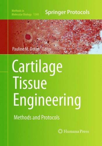 Cartilage Tissue Engineering : Methods and Protocols by Pauline M ...