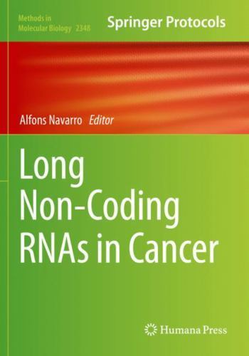 Methods in Molecular Biology Ser.: Long Non-Coding RNAs in Cancer by ...