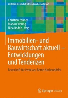 Immobilien- und Bauwirtschaft aktuell - Entwicklungen und Tendenzen|Deutsch