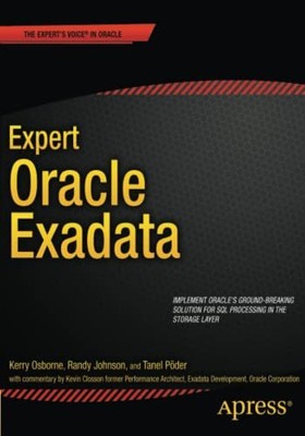 Expert Oracle Exadata (Expert's Voice ..., Poder, Tanel