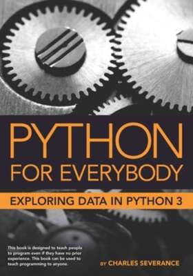 Python for Everybody: Exploring Data in Python 3 by Sue Blumenberg: Used