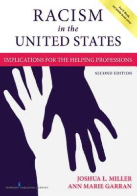 Racism in the United States, Second Edition: Implications for the Helping - GOOD
