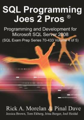 SQL Programming Joes 2 Pros: Programming  Development for Microsoft SQL  - GOOD