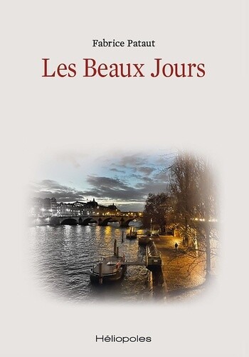 Les Beaux Jours, Fabrice Pataut
