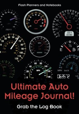 Ultimate Auto Mileage Journal! Grab the Log Book                               