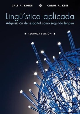 Lingüística Aplicada: Adquisición Del Español Como Segunda L