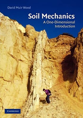 Soil Mechanics: A One-Dimensional In... by Wood, David Muir Paperback / softback