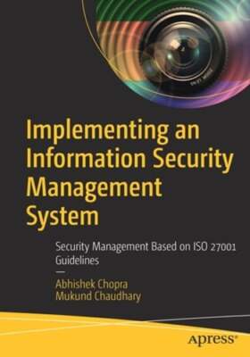 Implementing an Information Security Management System: Security Management: New