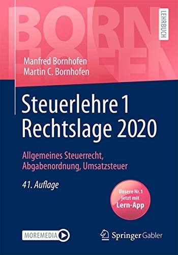 Steuerlehre 1 Rechtslage 2020: Allgemeines Steuerrecht, Abgabenordnung,...