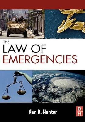 The Law of Emergencies: Public Health and Disaster Management - VERY GOOD