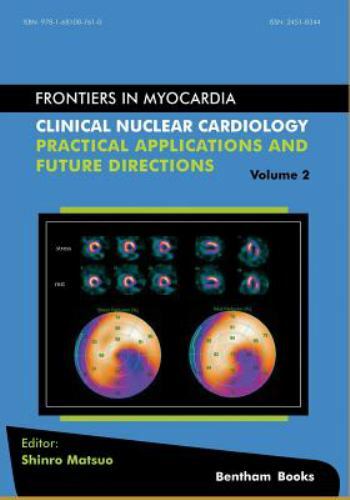 Clinical Nuclear Cardiology: Practical Applications and Future ...
