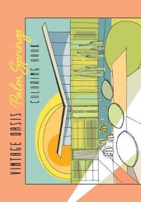 Vintage Oasis Palm Springs Coloring Book by Karla Magana [Paperback]