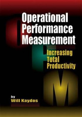 Operational Performance Measurement: Increasing Total Productivity - GOOD