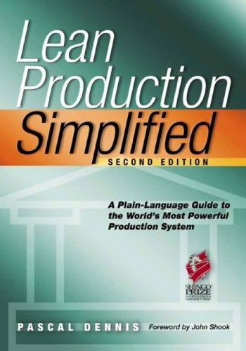 Lean Production Simplified : A Plain-Language Guide to the World's Most ...