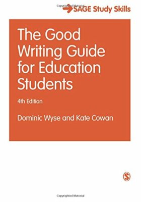 The Good Writing Guide for Education Students (, Wyse, Cowan Paperback..