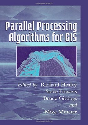 Parallel Processing Algorithms For GIS