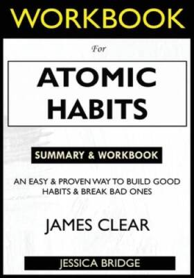 WORKBOOK For Atomic Habits: An Easy & Proven Way to Build Good Habit - VERY GOOD