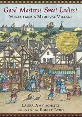 Good Masters! Sweet Ladies! Voices from a Medieval Village - Paperback - GOOD