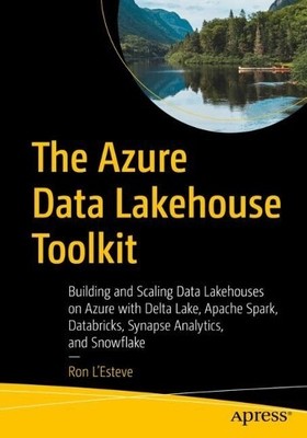 Ron L'Esteve The Azure Data Lakehouse Toolkit (Paperback) (UK IMPORT)