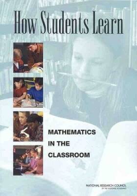 How Students Learn: Mathematics in the Classroom (National Research C - GOOD