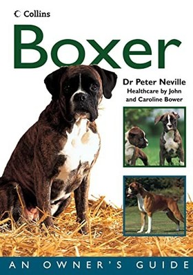 Collins Dog Owner's Guide - Boxer (..., Dr. Peter Nevil
