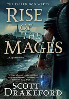 Rise of the Mages (The Age of Ire, 1) - Hardcover By Drakeford, Scott - GOOD