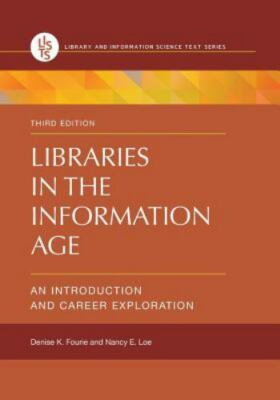 Library and Information Science Text Ser.: Libraries in the Information Age : An