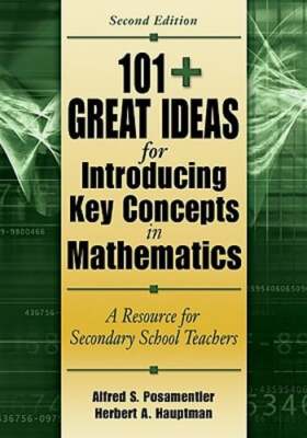 101+ Great Ideas for Introducing Key Concepts in Mathematics: A Resource for