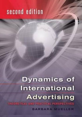 Dynamics of International Advertising: Theoretical and Practical Persp - GOOD