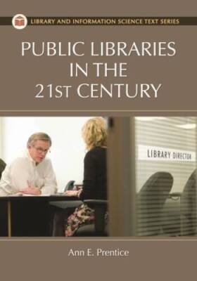 Public Libraries in the 21st Century (Library and Information Scienc - GOOD