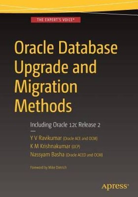 Oracle Database Upgrade and Migration Methods: Including Oracle 1 - VERY GOOD