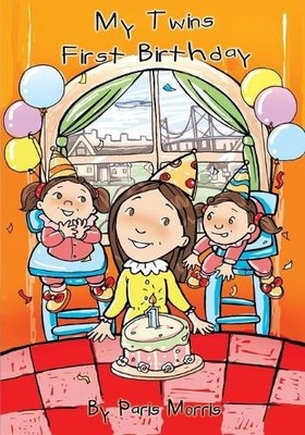 Paris Morris My Twins First Birthday (Tapa blanda)