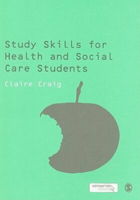 Study Skills for Health and Social Care Students by Claire Craig: New