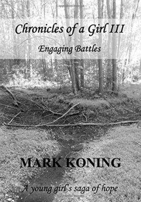 Chronicles of a Girl III: Engaging Batles: Volume 3 (Chronicles of Girl) New-,