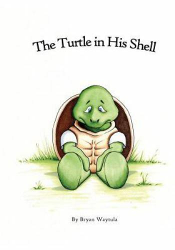 Turtle in His Shell by Bryan Waytula (2016, Trade Paperback) for sale ...