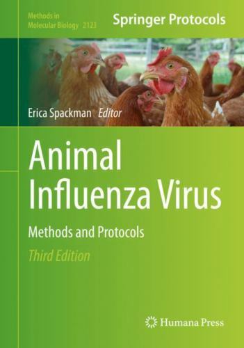 Methods in Molecular Biology Ser.: Animal Influenza Virus : Methods and ...