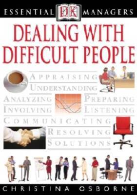 Dealing with Difficult People (Essential Managers Series) - Paperback - GOOD