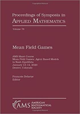 Mean Field Games: Ams Short Course, Mean Field Games, Agent (New)