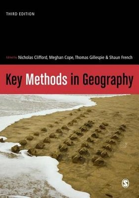 Key Methods in Geography by Nicholas Clifford: New