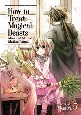 How to Treat Magical Beasts: Mine and Master's Medical Journal Vol. 5 (How to