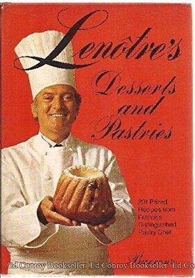 Lenotre's Desserts and Pastries by Gaston Lenotre (1977, Hardcover)