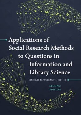 Applications of Social Research Methods to Questions in Information and L - GOOD