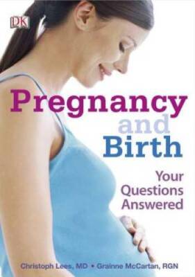 Pregnancy and Birth: Your Questions Answered - Paperback - GOOD