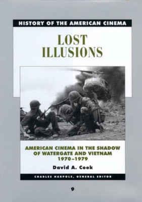 Lost Illusions: American Cinema in the Shadow of Watergate and Viet - ACCEPTABLE