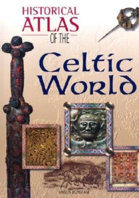 Historical Atlas of the Celtic World - Hardcover By Konstam, Angus - GOOD