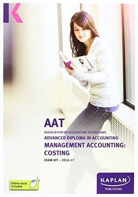 AAT Management Accounting: Costing - Exam Kit (Aat Exam Kits Aq2016)