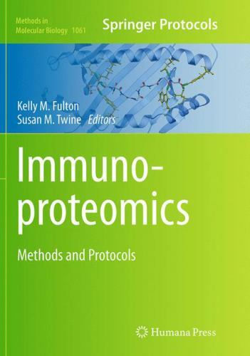 Methods in Molecular Biology Ser.: Immunoproteomics : Methods and ...