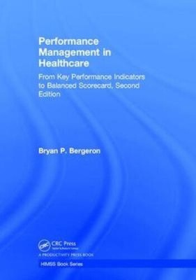 Performance Management in Healthcare: From Key Performance Indicators to