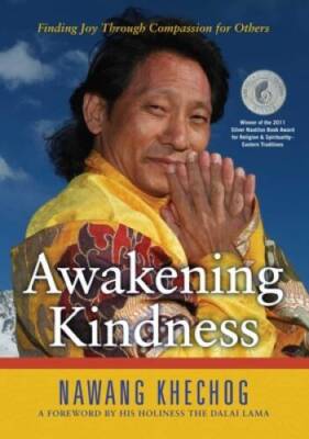 Awakening Kindness: Finding Joy Through Compassion for Others - Hardcover - GOOD