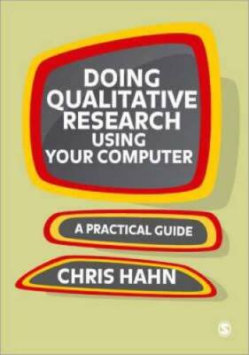Doing Qualitative Research Using Your Computer: A Practical Guide - GOOD